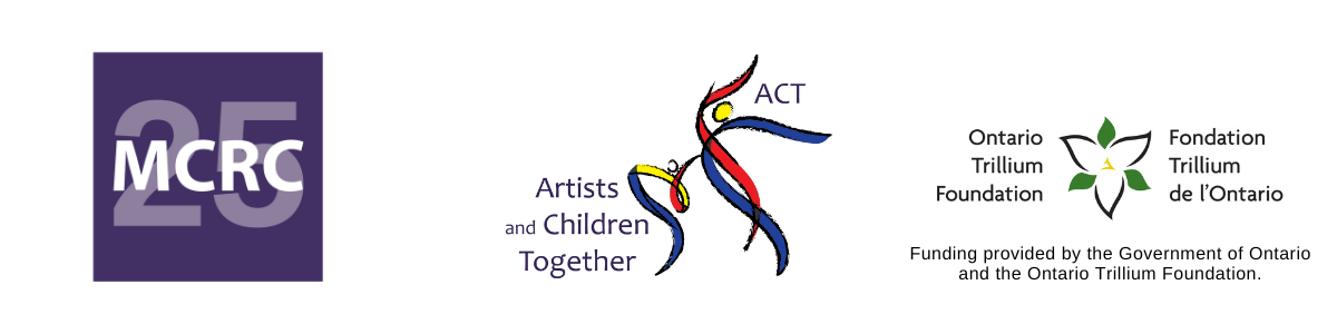 MCRC, ACT and Ontario Trillium Foundation logos